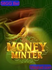 Explorando o Mundo do MoneyMinter: Como Jogar e Ganhar com 58GG Bet