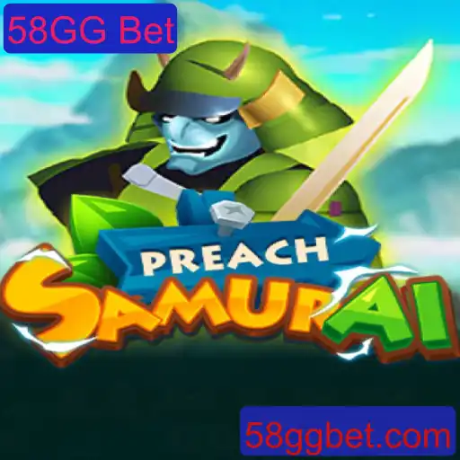 Descubra o Universo do Jogo PreachSamurai e a Inovação do 58GG Bet